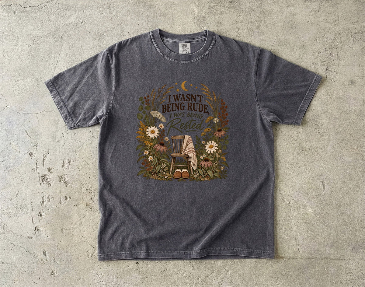 I Wasn’t Being Rude I Was Being Rested Shirt | Introvert Humor Tee