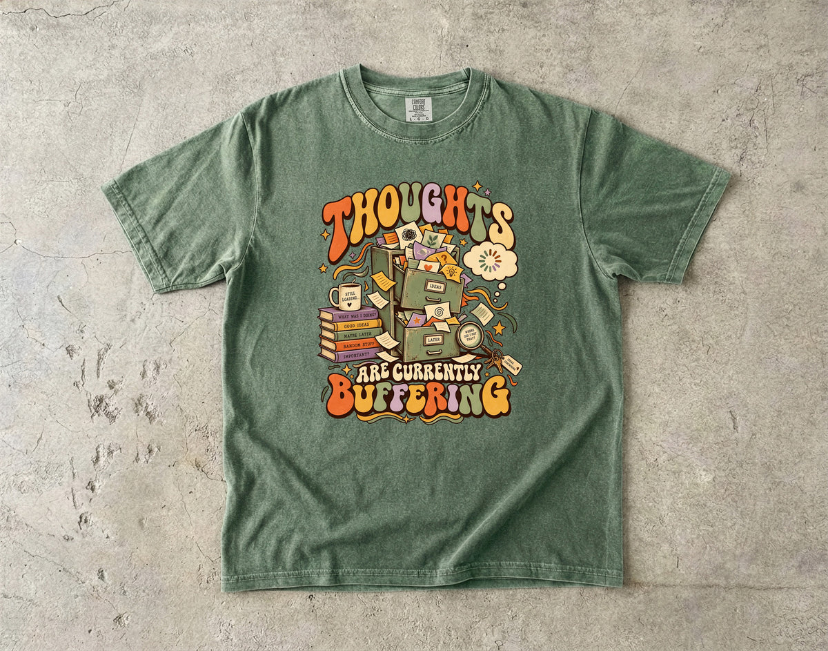 Thoughts Are Currently Buffering Shirt | Funny ADHD Tee