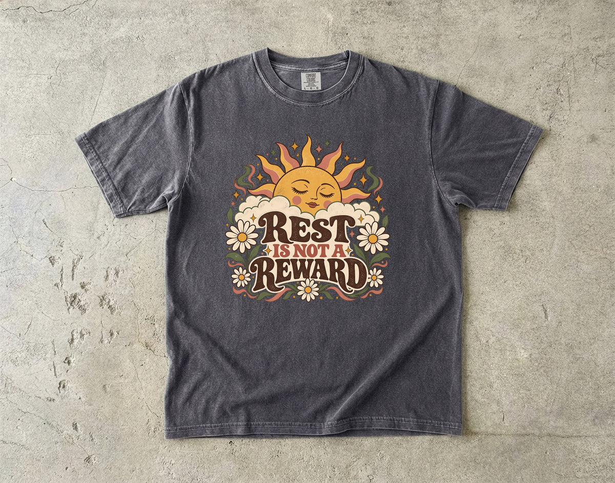 Rest Is Not a Reward Shirt | Women’s Self Care Tee