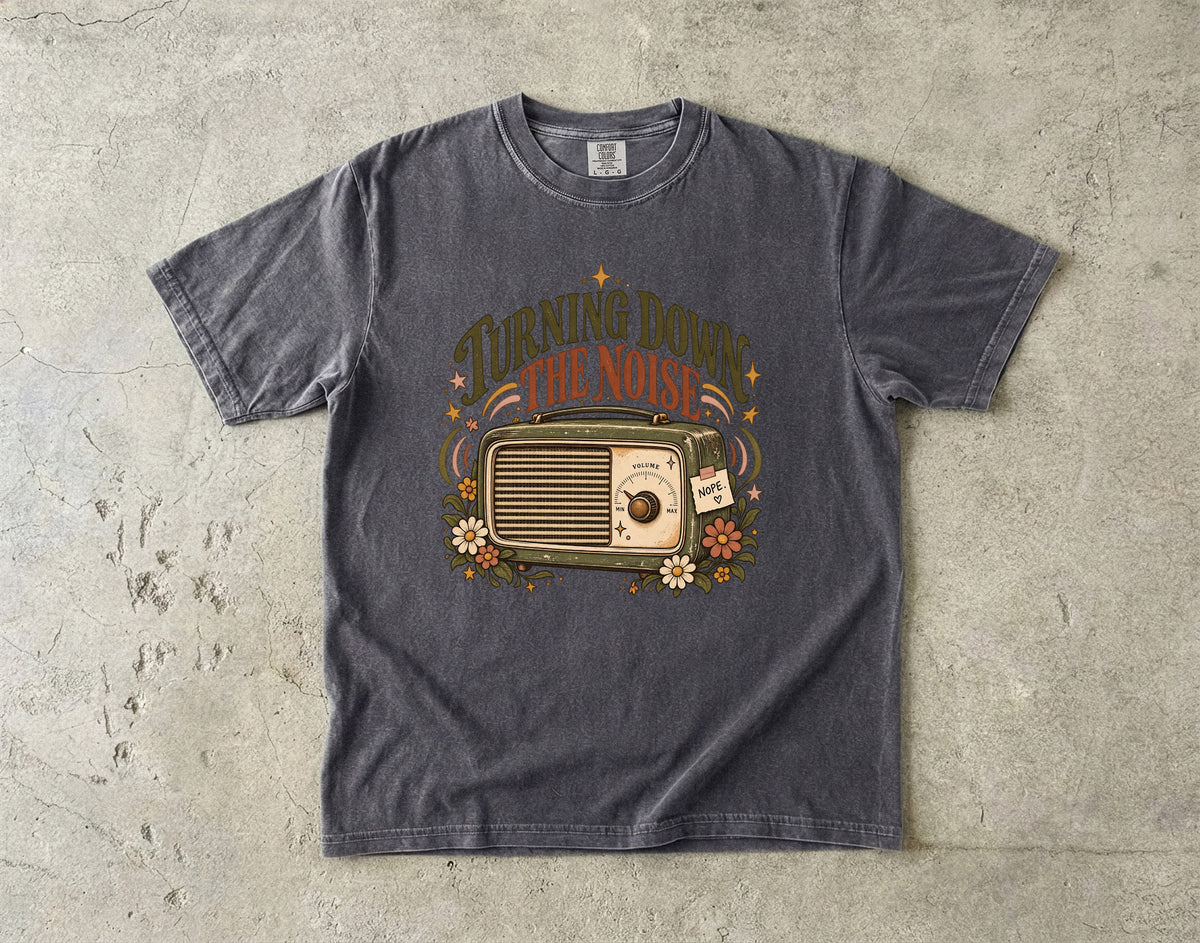 Turning Down the Noise Shirt | Introvert Life & Quiet Living Tee