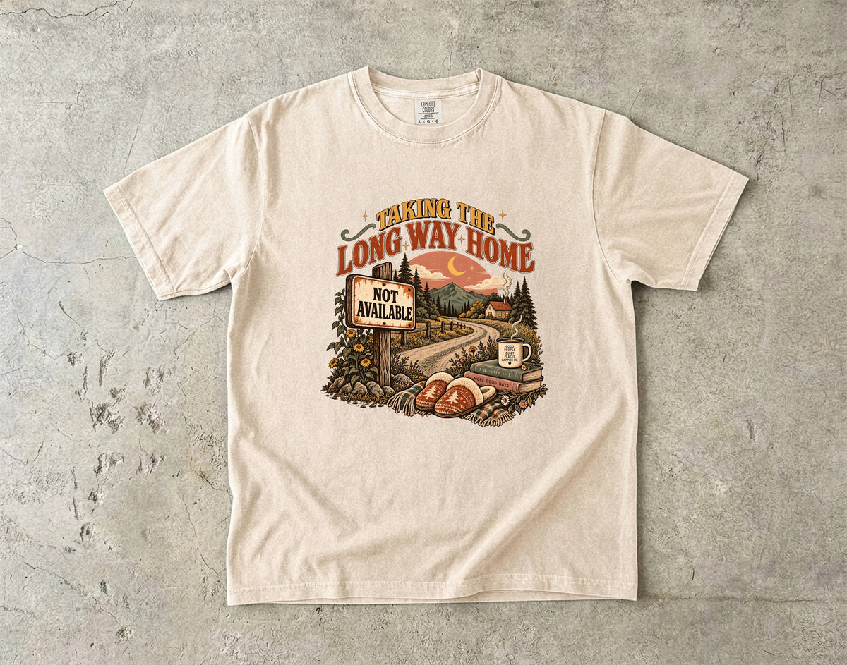 Not Available Taking the Long Way Home Shirt | Introvert Lifestyle Tee