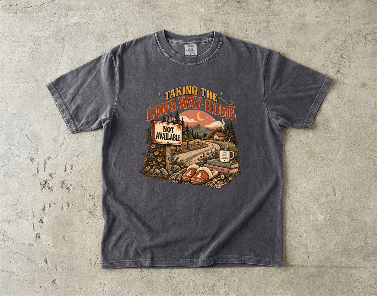 Not Available Taking the Long Way Home Shirt | Introvert Lifestyle Tee