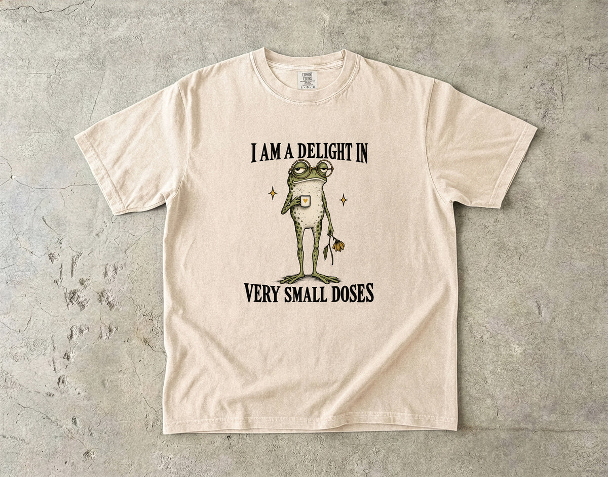 I Am a Delight in Very Small Doses Shirt | Funny Introvert Frog Tee