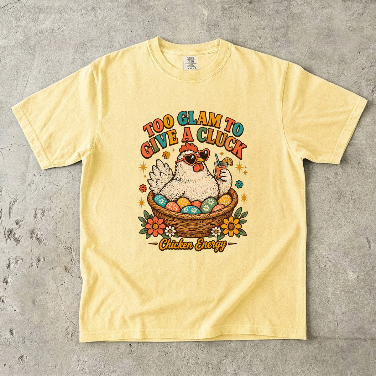 Too Glam to Give a Cluck Shirt | Funny Chicken Lover Gift