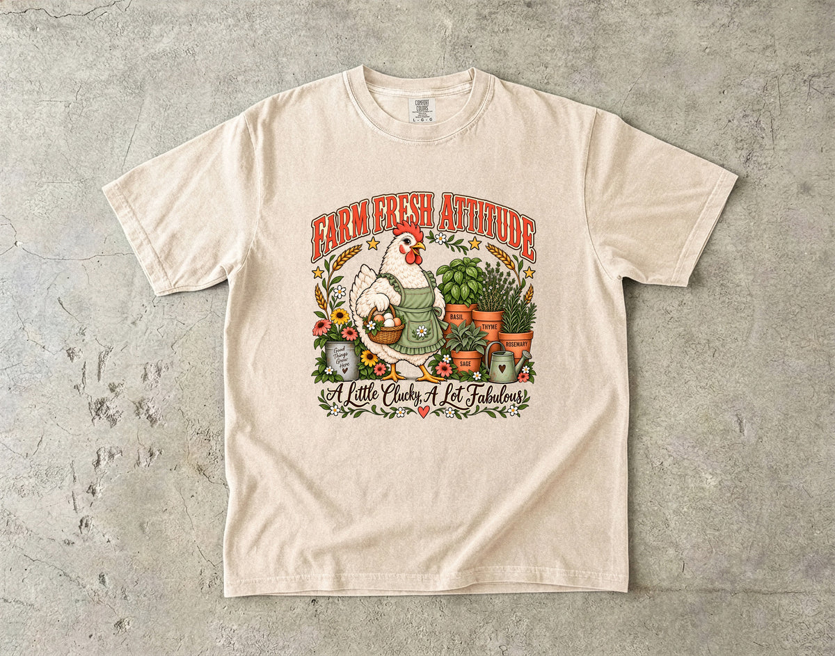 Farm Fresh Attitude Shirt | Funny Chicken and Gardening Graphic Tee
