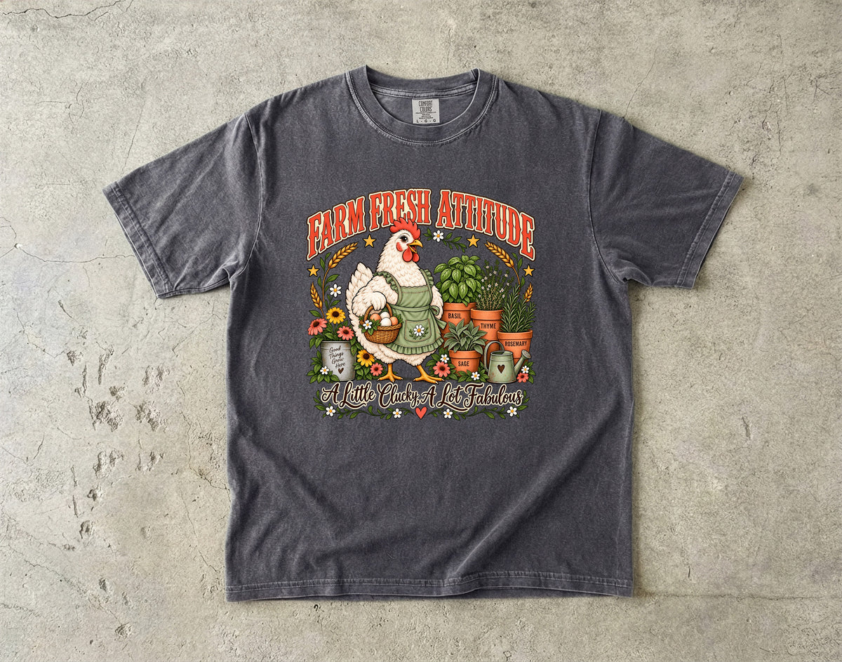 Farm Fresh Attitude Shirt | Funny Chicken and Gardening Graphic Tee