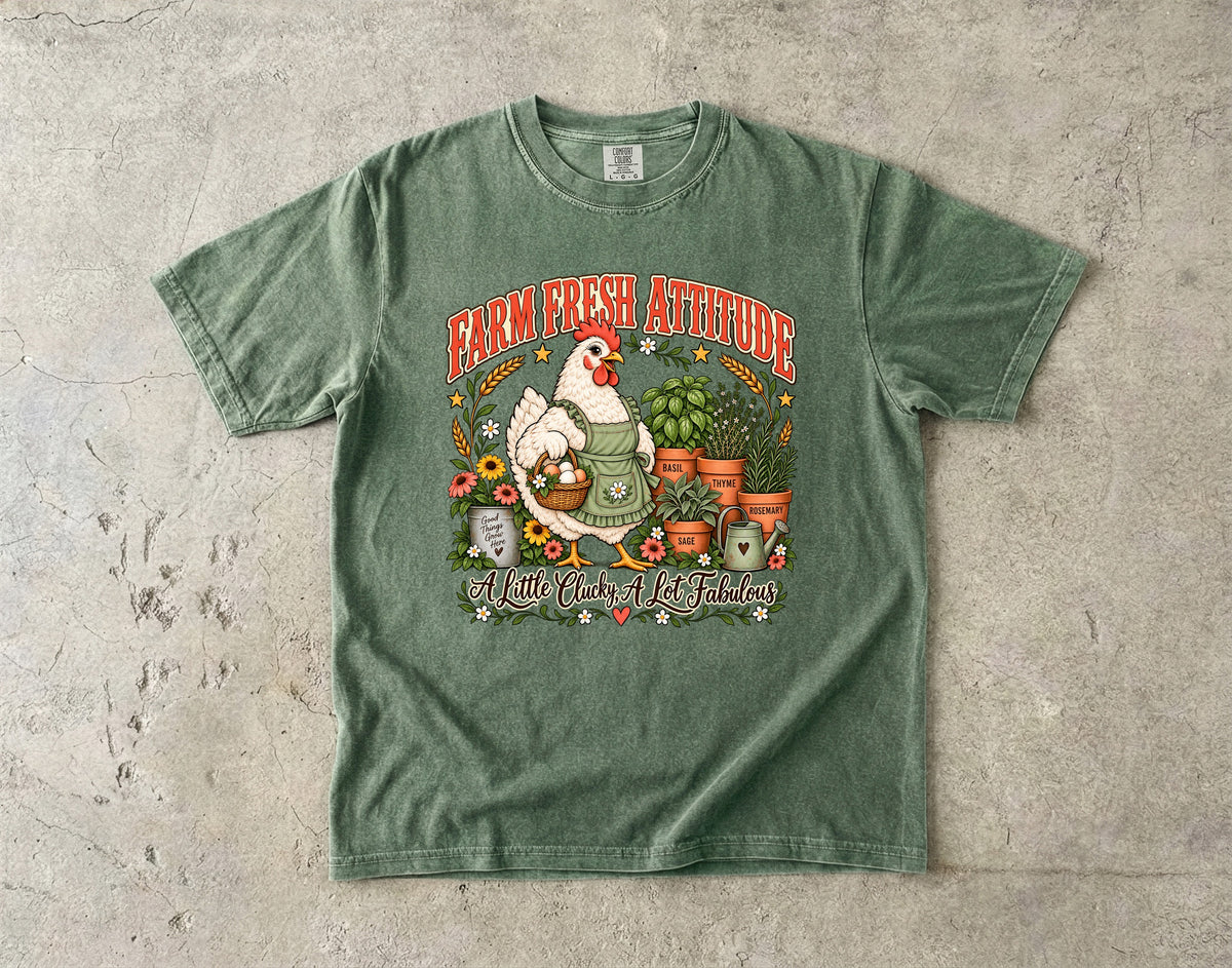 Farm Fresh Attitude Shirt | Funny Chicken and Gardening Graphic Tee