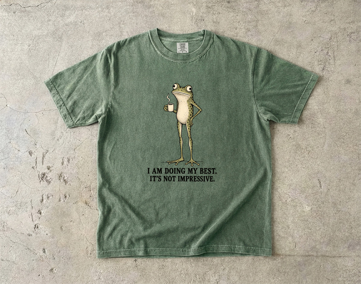 I Am Doing My Best It's Not Impressive Shirt | Funny Frog Tee