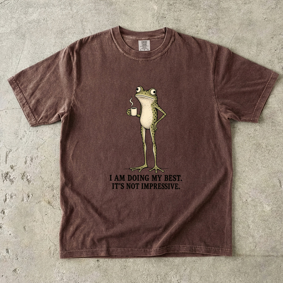 I Am Doing My Best It's Not Impressive Shirt | Funny Frog Tee