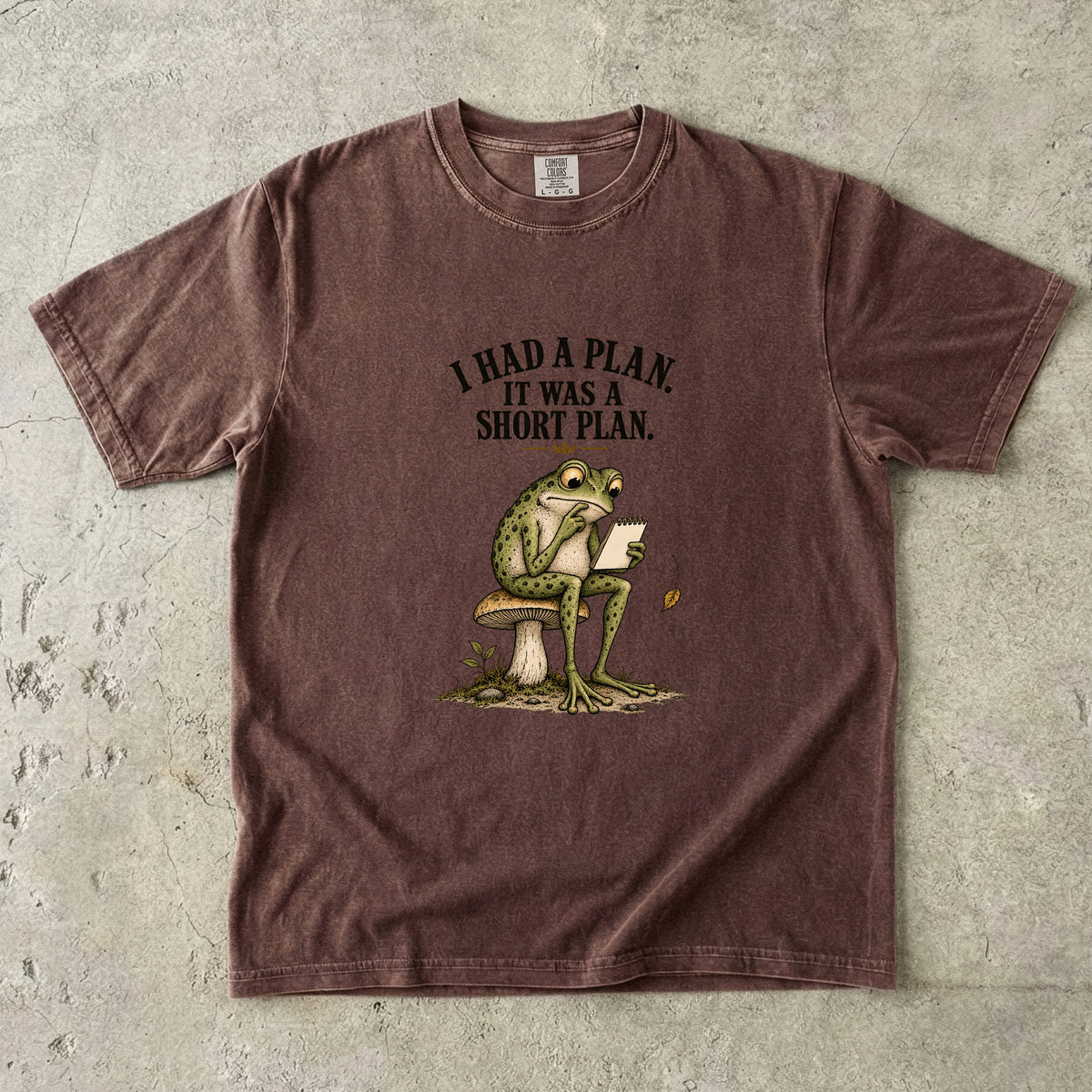 I Had a Plan It Was a Short Plan Shirt | Funny Frog Humor