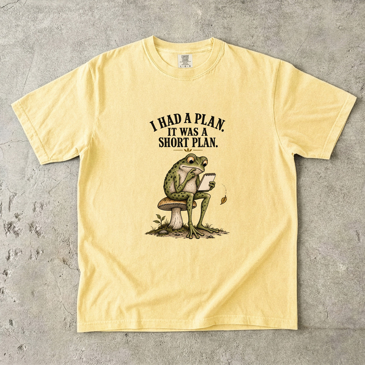 I Had a Plan It Was a Short Plan Shirt | Funny Frog Humor