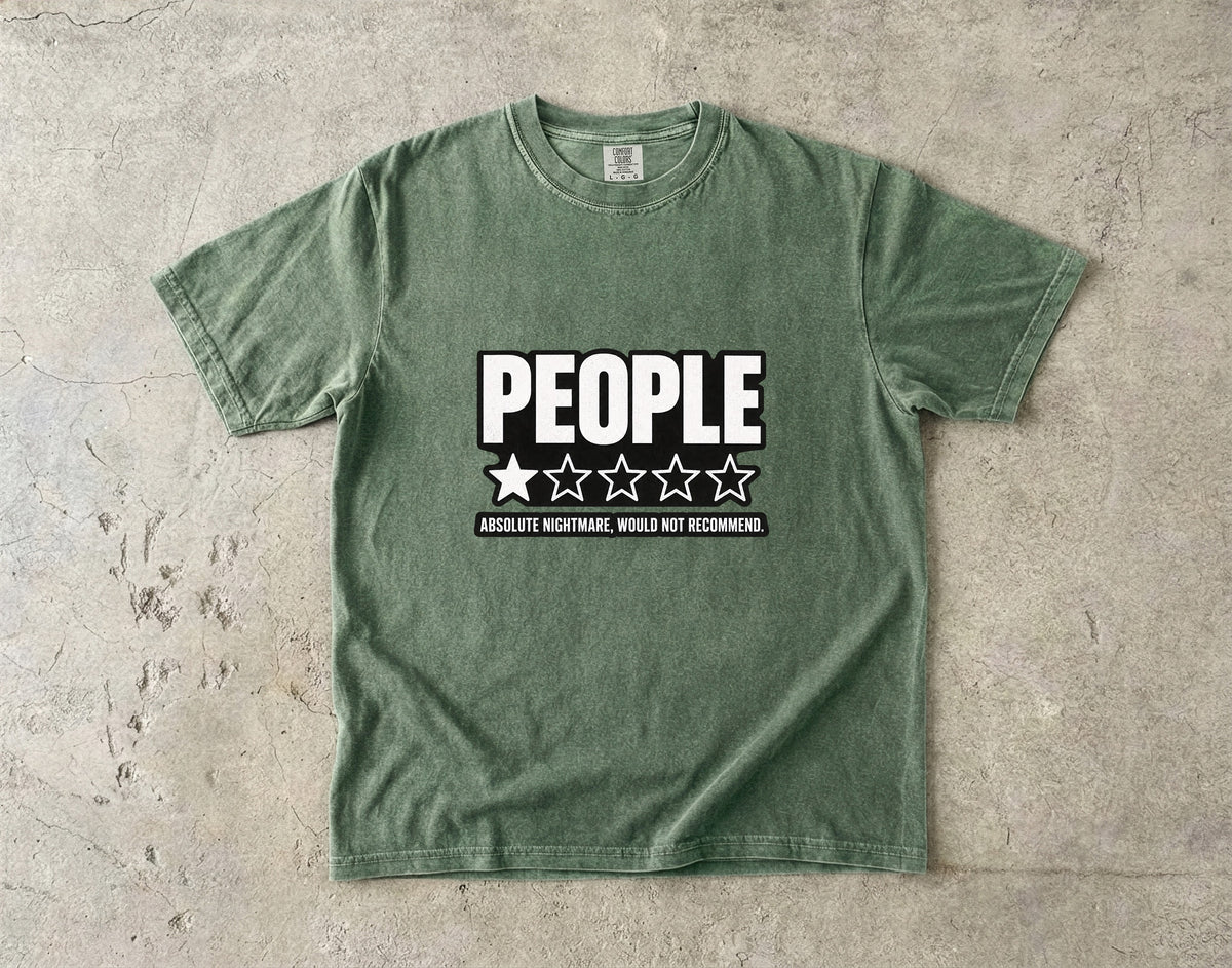 People Absolute Nightmare Would Not Recommend Shirt | Introvert Humor