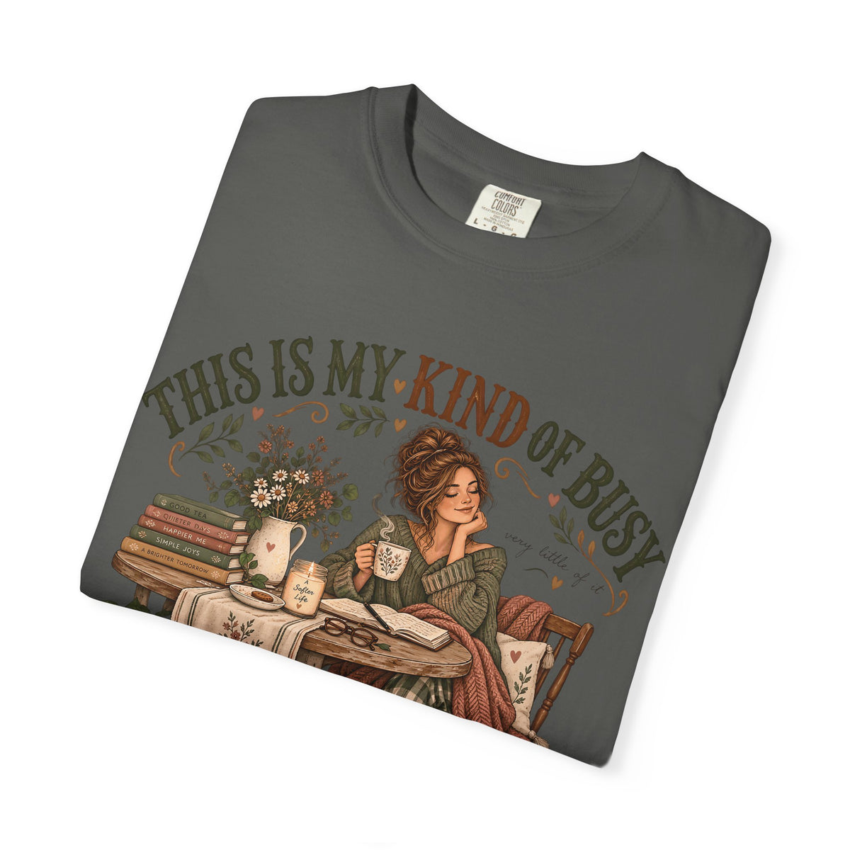 This Is My Kind of Busy Shirt | Cozy Introvert Homebody Tee