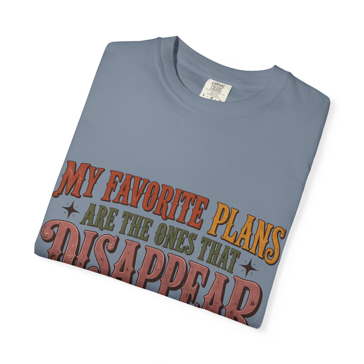 My Favorite Plans Are the Ones That Disappear Shirt | Funny Introvert Tee