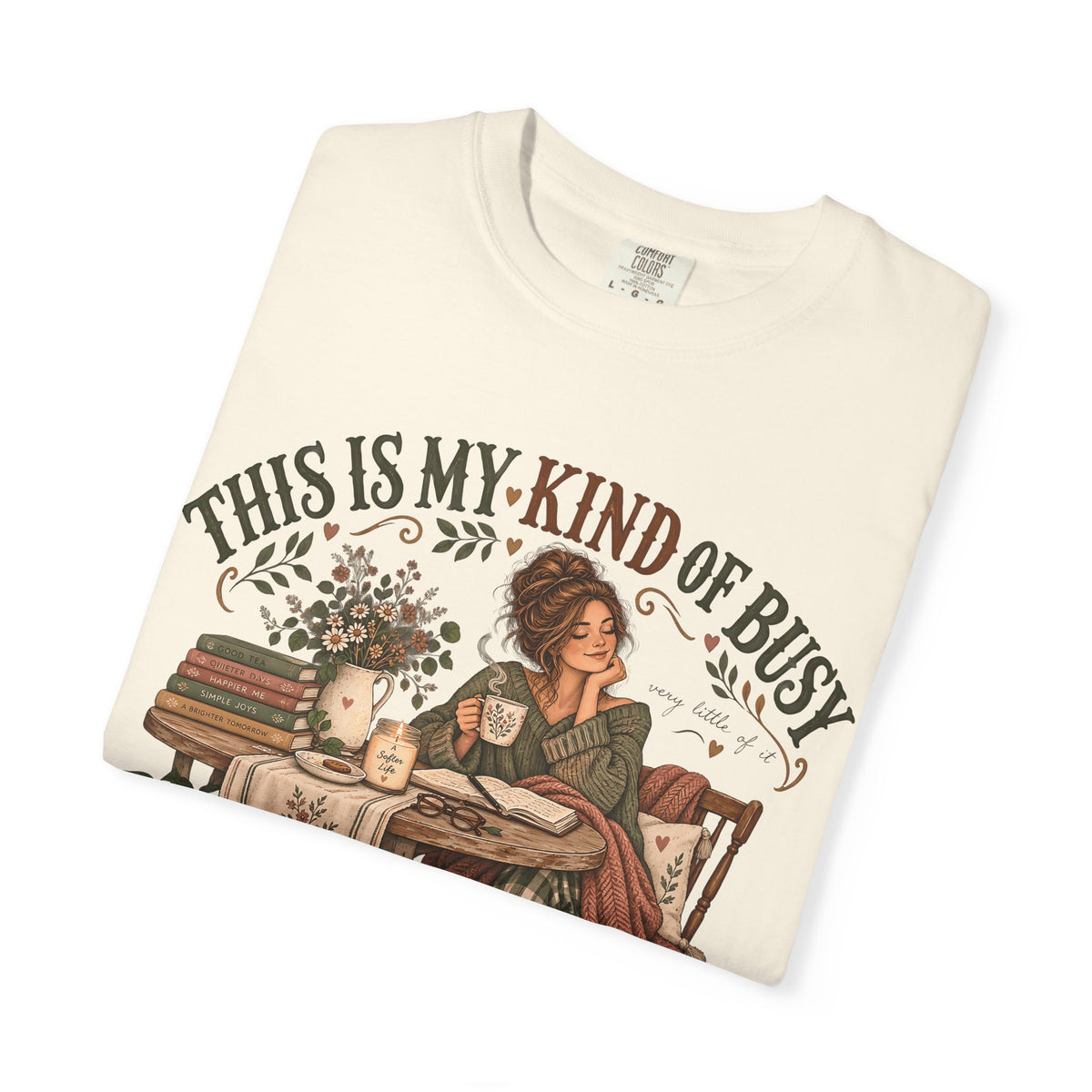 This Is My Kind of Busy Shirt | Cozy Introvert Homebody Tee