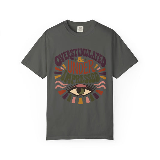 Overstimulated & Under Impressed Shirt – Retro Introvert -Comfort Colors T-shirt
